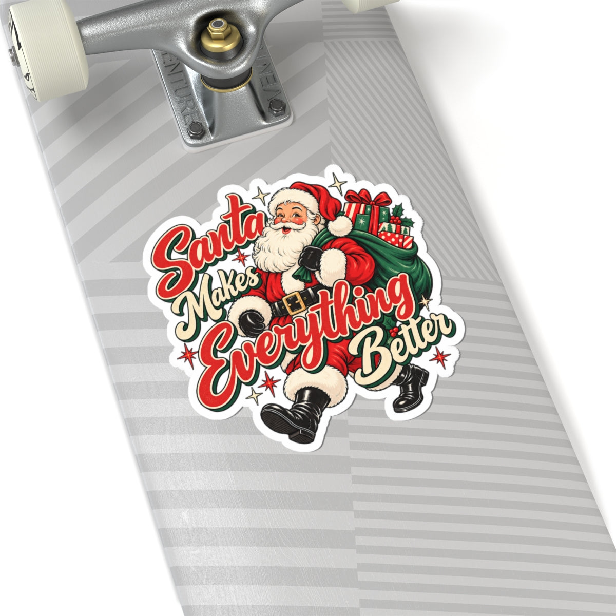 Santa Makes Everything Better Sticker