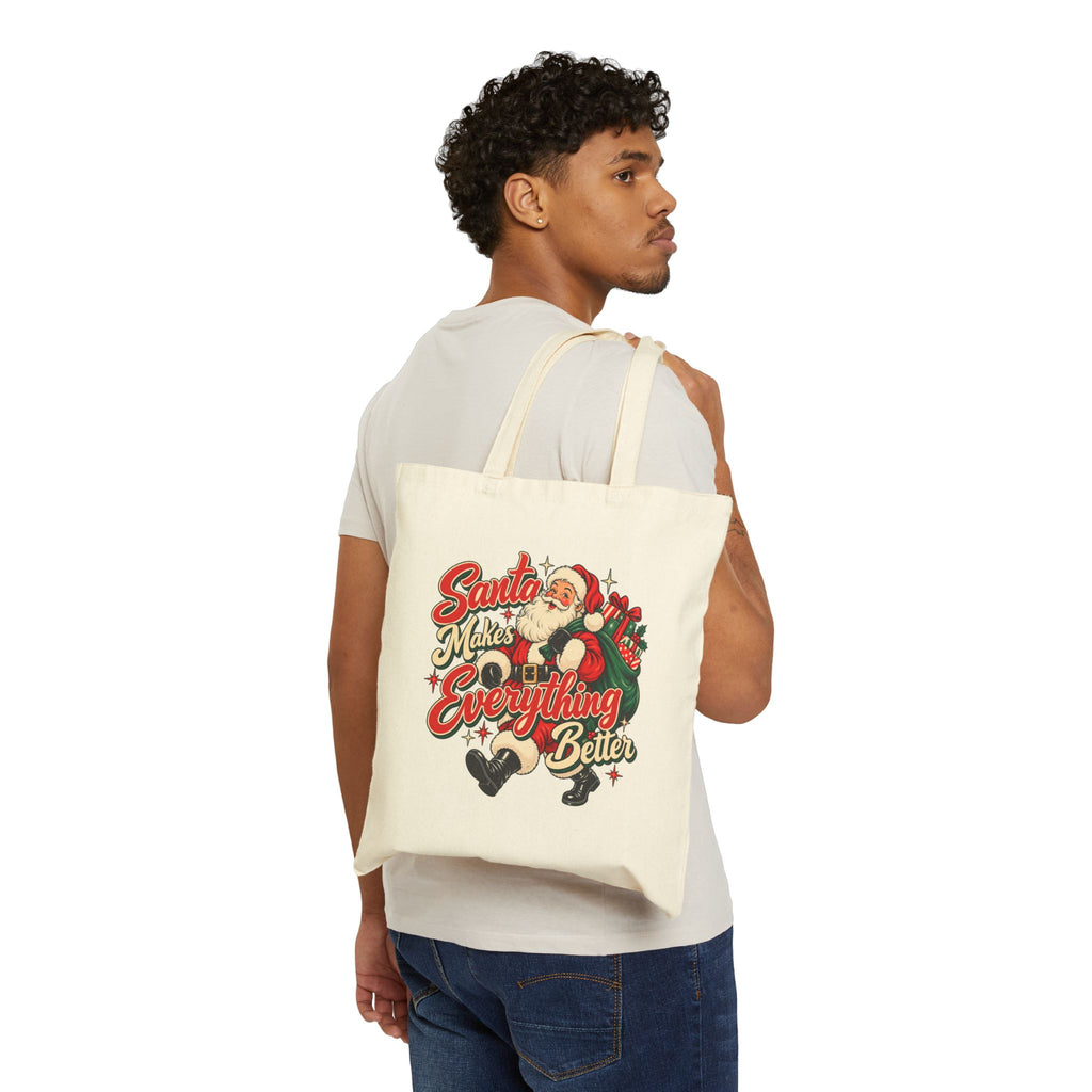 Santa Makes Everything Better Tote Bag
