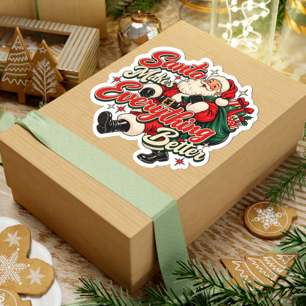 Santa Makes Everything Better Sticker
