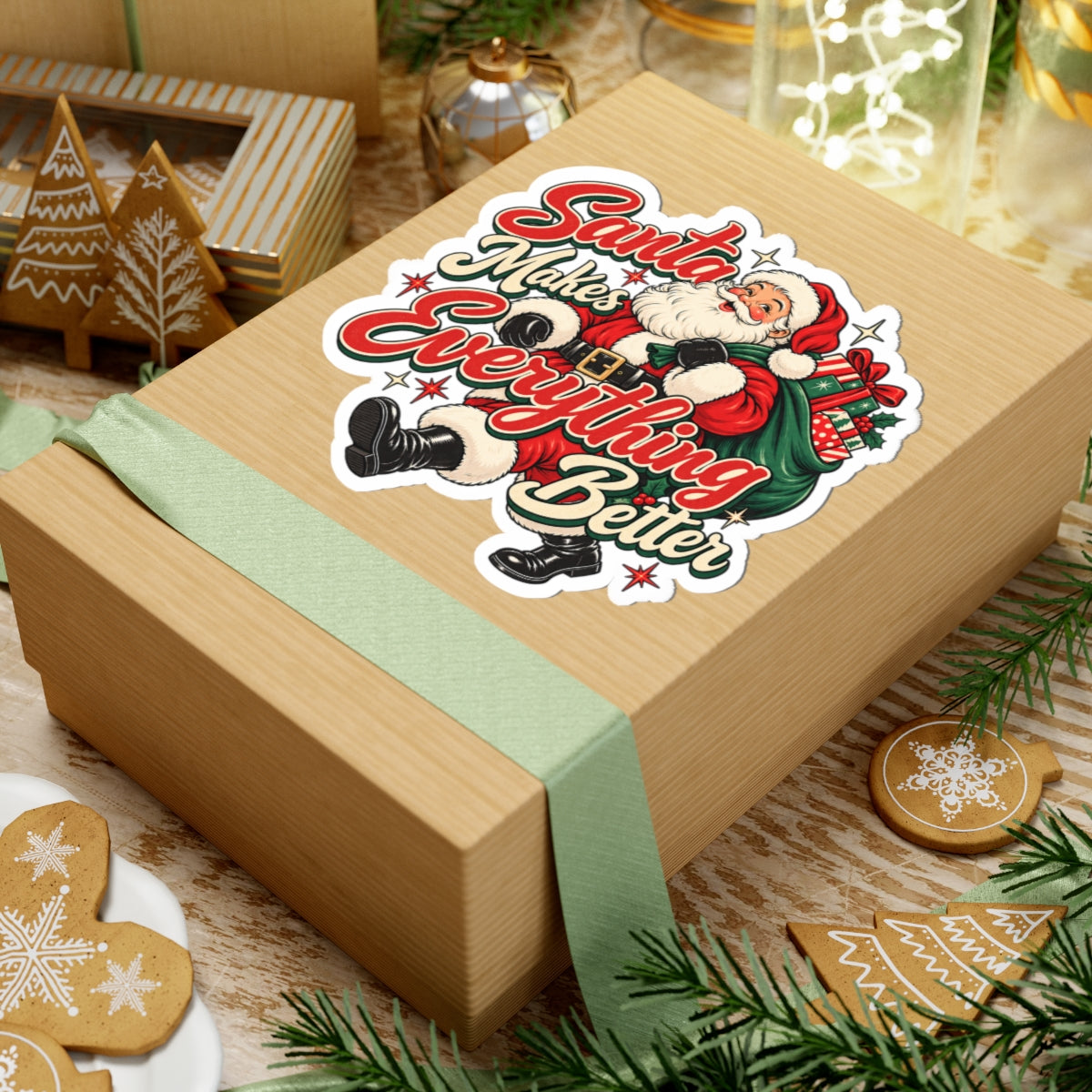 Santa Makes Everything Better Sticker
