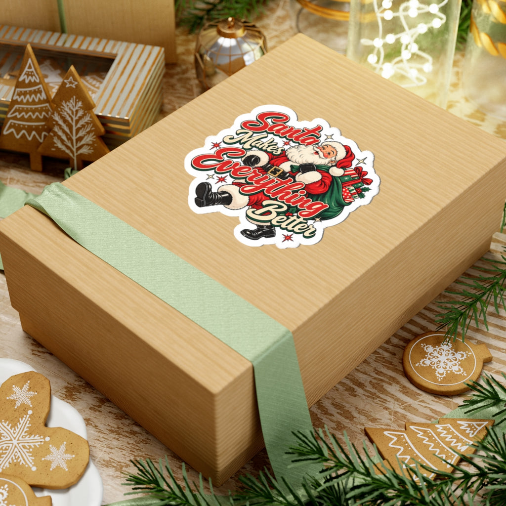 Santa Makes Everything Better Sticker
