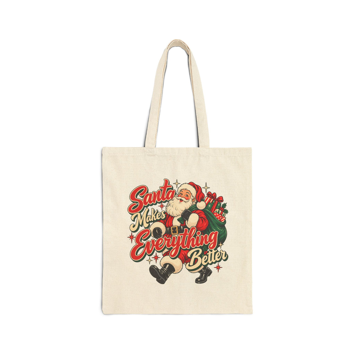 Santa Makes Everything Better Tote Bag